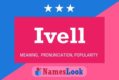 Ivell Name Poster