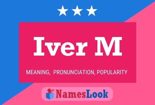 Iver M Name Poster