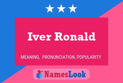 Iver Ronald Name Poster