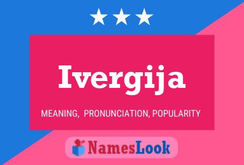 Ivergija Name Poster