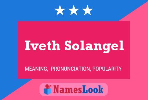 Iveth Solangel Name Poster