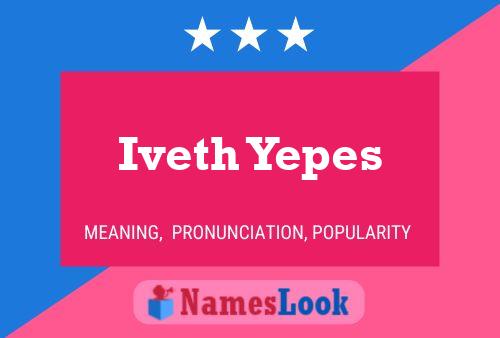 Iveth Yepes Name Poster