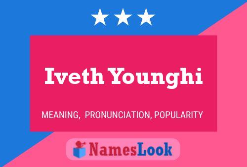 Iveth Younghi Name Poster