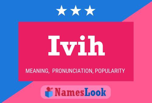 Ivih Name Poster