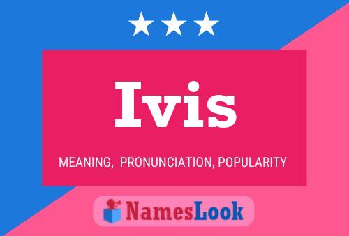 Ivis Name Poster