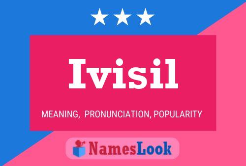 Ivisil Name Poster