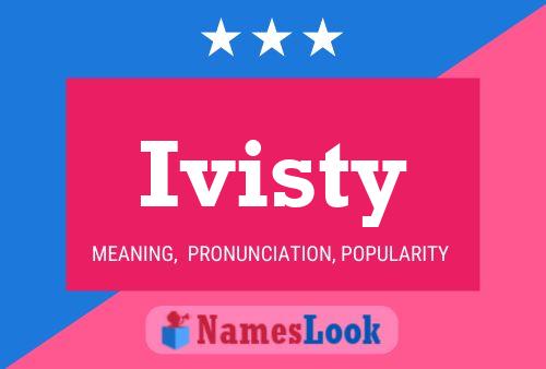 Ivisty Name Poster