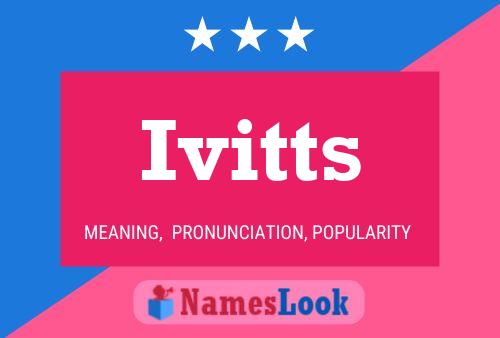 Ivitts Name Poster