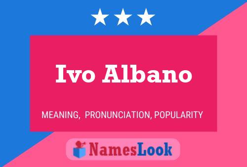 Ivo Albano Name Poster