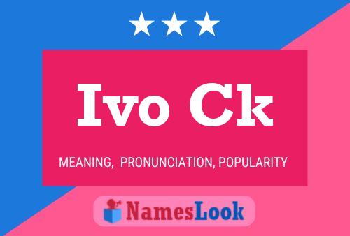 Ivo Ck Name Poster