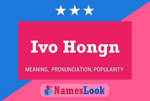 Ivo Hongn Name Poster