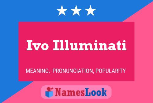 Ivo Illuminati Name Poster