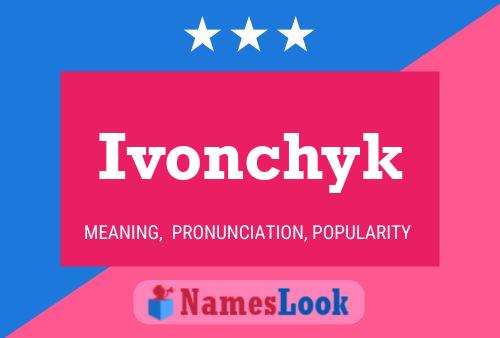 Ivonchyk Name Poster