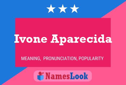 Ivone Aparecida Name Poster