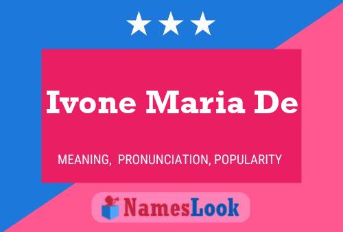 Ivone Maria De Name Poster