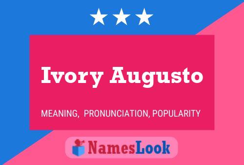 Ivory Augusto Name Poster