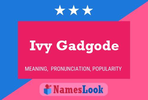 Ivy Gadgode Name Poster