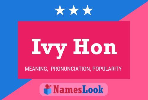 Ivy Hon Name Poster