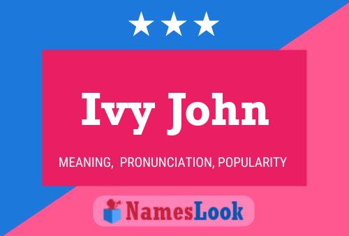 Ivy John Name Poster