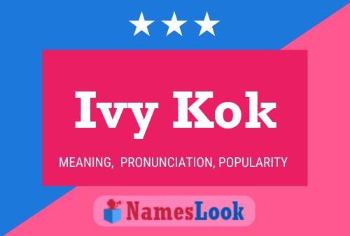 Ivy Kok Name Poster