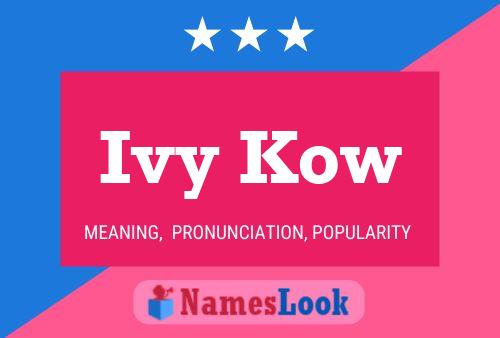 Ivy Kow Name Poster