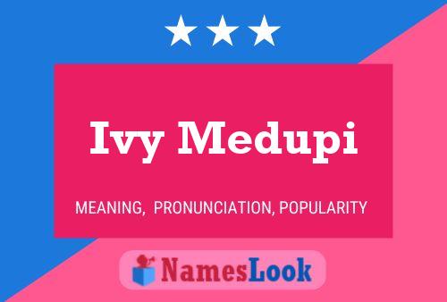 Ivy Medupi Name Poster