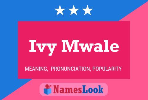 Ivy Mwale Name Poster