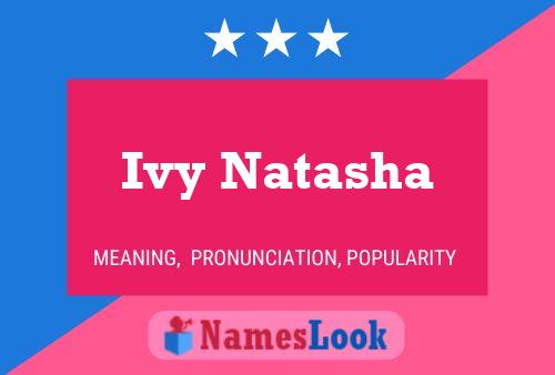 Ivy Natasha Name Poster