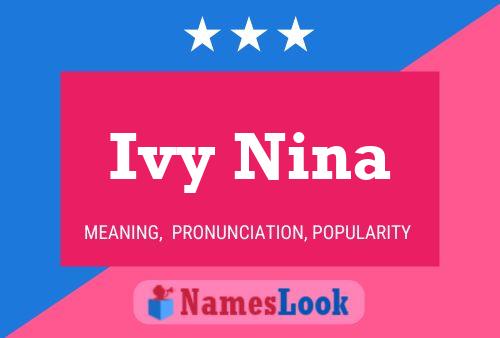 Ivy Nina Name Poster