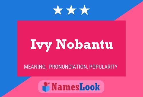 Ivy Nobantu Name Poster