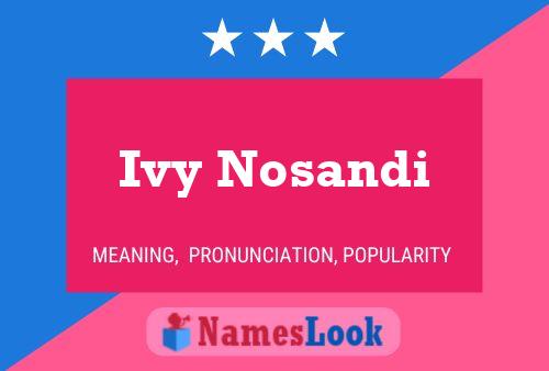 Ivy Nosandi Name Poster