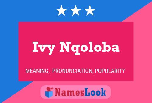 Ivy Nqoloba Name Poster