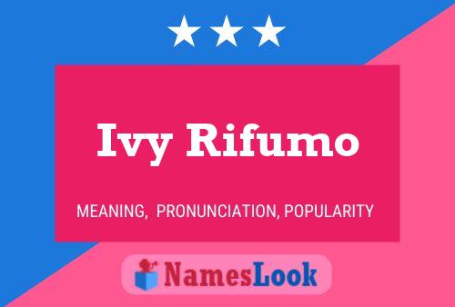 Ivy Rifumo Name Poster