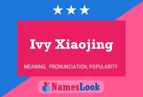 Ivy Xiaojing Name Poster