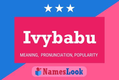 Ivybabu Name Poster