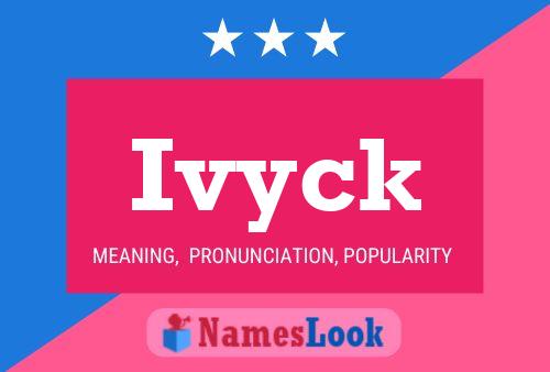 Ivyck Name Poster