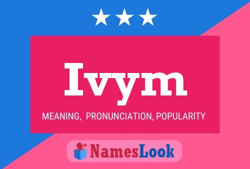 Ivym Name Poster