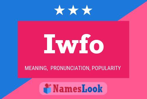 Iwfo Name Poster