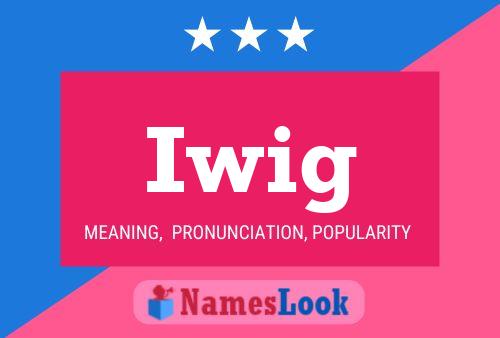 Iwig Name Poster