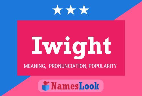 Iwight Name Poster