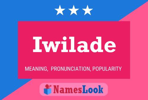 Iwilade Name Poster