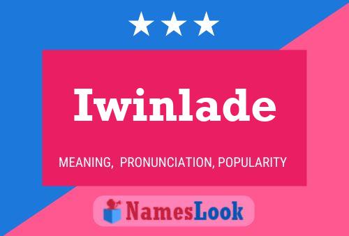 Iwinlade Name Poster