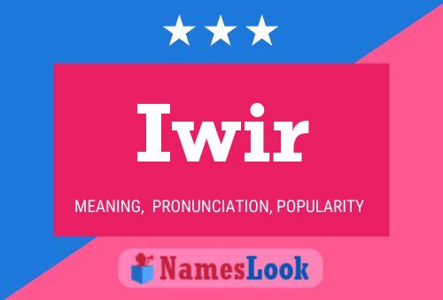 Iwir Name Poster