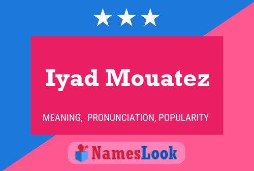 Iyad Mouatez Name Poster