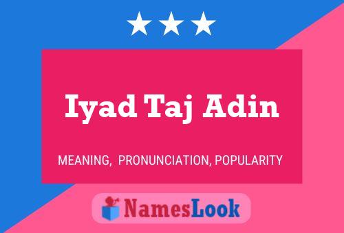 Iyad Taj Adin Name Poster