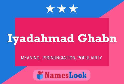 Iyadahmad Ghabn Name Poster