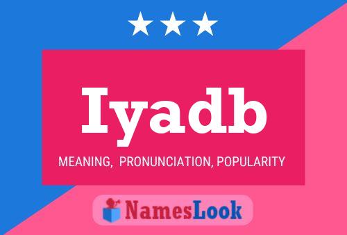 Iyadb Name Poster