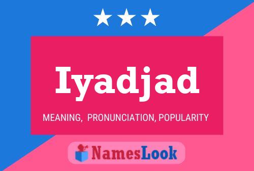 Iyadjad Name Poster