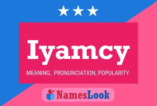 Iyamcy Name Poster