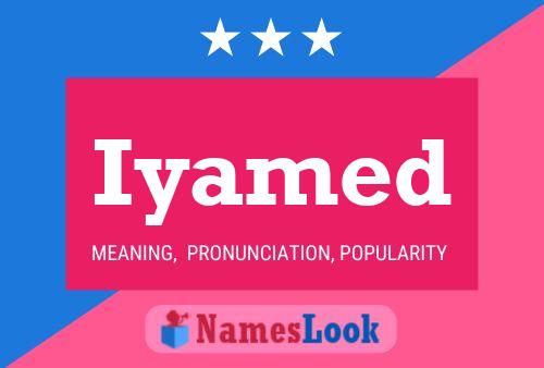 Iyamed Name Poster